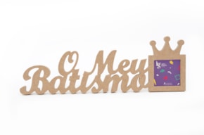 P.FOTO COROA O MEU BATISMO 40.5X13.5X1.2CM MDF