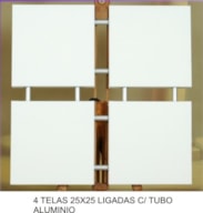 4 TELAS 25x25 ligadas c/4 tubos inox